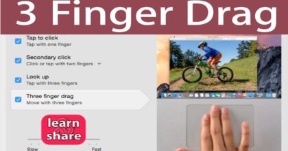 How to Enable Three Finger Drag on MacOS