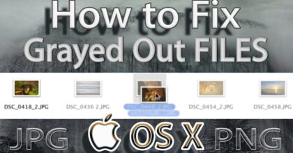 How to Fix Greyed Out Files and Folders on Mac